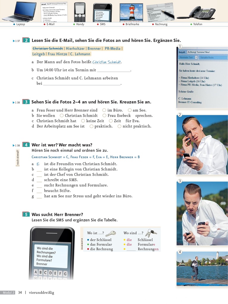 Lesen Sie die E-Mail, sehen Sie die Fotos an  und hören Sie. Ernägzen Sie. (seite 34)