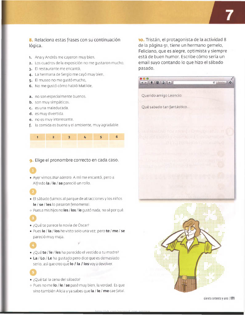 171 Relaciona estas frases con su continuación lógica.