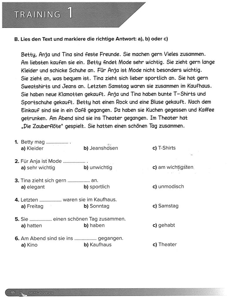 B. Lies den Text und markiere die richtige Antwort: a), b) oder c)